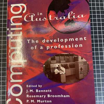 Computing In Australia: The Development Of A Profession