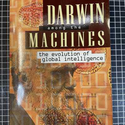 Darwin Among The Machines: The Evolution Of Global Intelligence