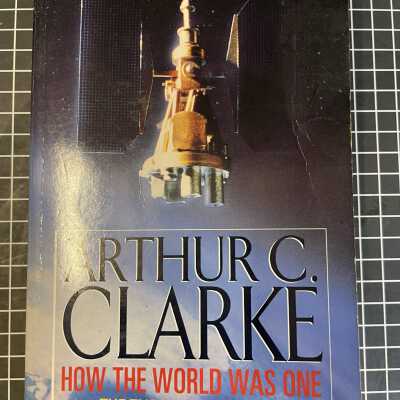 How the World Was One: Beyond the Global Village