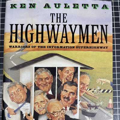 THE HIGHWAYMEN: WARRIORS OF THE INFORMATION SUPERHIGHWAY