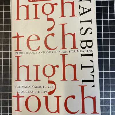 High Tech High Touch: Technology and Our Search for Meaning
