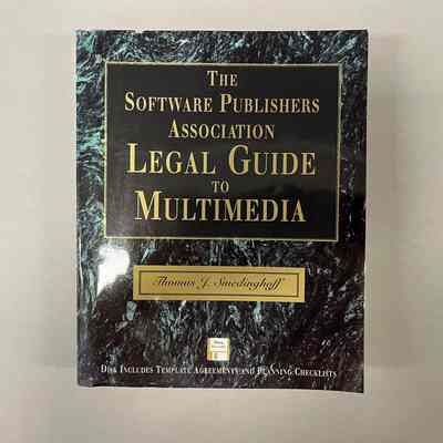 The Software Publishers Association Legal Guide to Multimedia