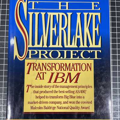 THE SILVERLAKE PROJECT: TRANSFORMATION AT IBM