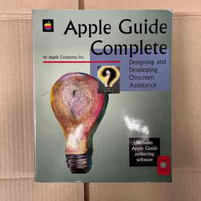 Apple Guide Complete: Designing and Developing Onscreen Assistance