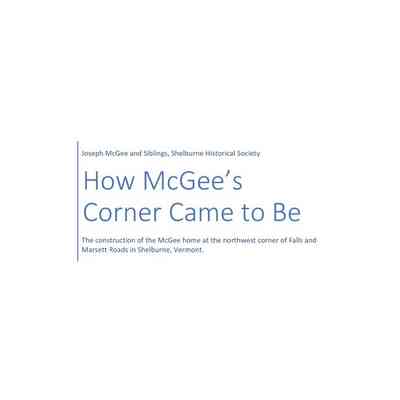 How McGee's Corner Came to Be