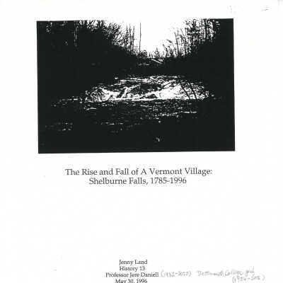 The Rise and Fall of A Vermont Village: Shelburne Falls, 1785-1996