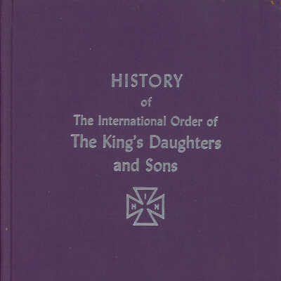 History of The International Order of The King's Daughters and Sons