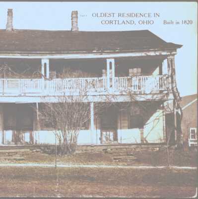 Oldest Residence in Cortland, Ohio Built in 1820