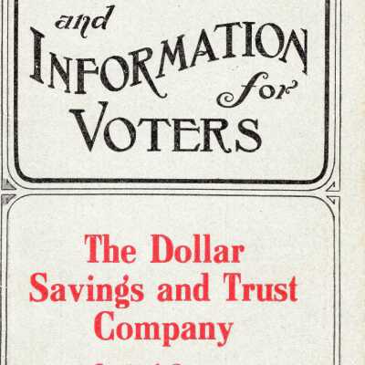 Dollar Savings and Trust Company Information for voters 1908