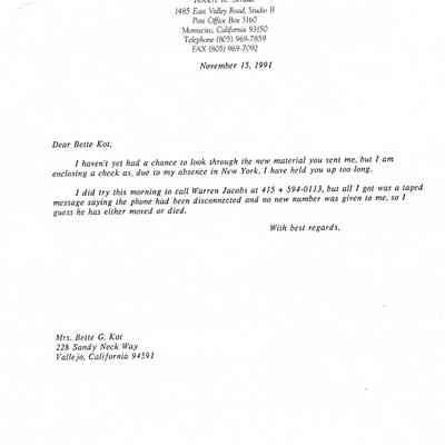 Letter: Straus, Robert K., 1485 East Valley Road, Studio B, P. O. Box 5160, Montecito, CA 93150 to Betty Kot, (Mrs. Bette G. Kot) 228 Sandy Neck Way, Vallejo, California 94591. 15 November 1991.