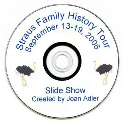 DVD: Straus Family History Tour Slideshow. Edited by Joan Adler. 13-19 September 2006.