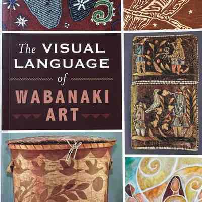 The Visual Language of Wabanaki Art