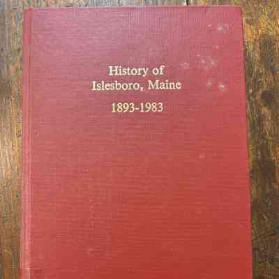 History of Islesboro, Maine 1893 - 1983
