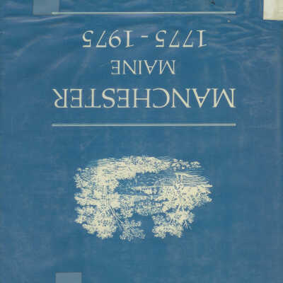 Manchester, Maine 1775 - 1975