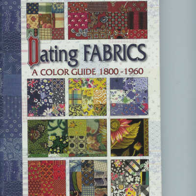Dating Fabrics - A Color Guide 1800 - 1960