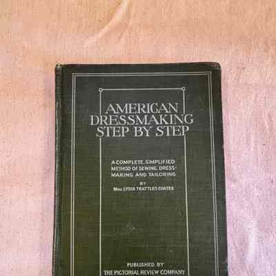 American Dressmaking Step by Step