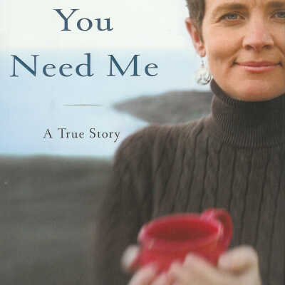 Here if You Need Me