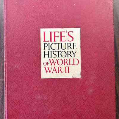 Life's Picture History of World War II
