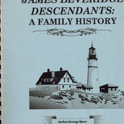 James Beveridge Descendants, A Family History