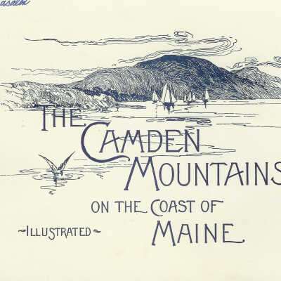 The Camden Mountains on the Coast of Maine