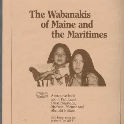 The Wabanakis of Maine and the Maritimes