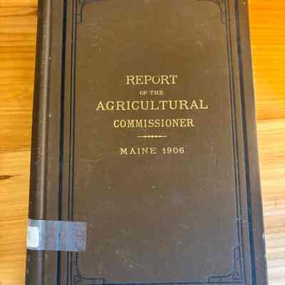 Fifth Annual Report of the Commissioner of Agriculture of the State of Maine 1906