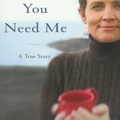 Here if You Need Me