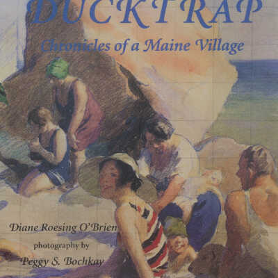 Ducktrap, Chronicles of a Main