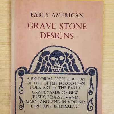 Early American Grave Stone Designs