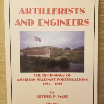 Artillerists and Engineers The Beggining of American Seacoast Fortifications 1794-1815