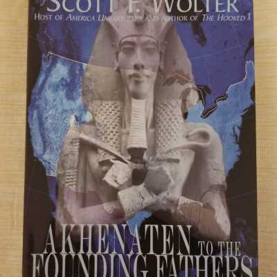 Akhenaten to the Founding Fathers The Mysteries of the Hooked X