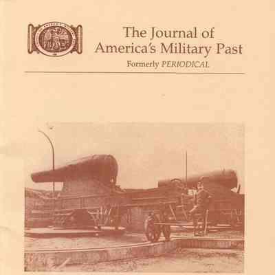 The Journal of America's Military Past: Spring/Summer 2006