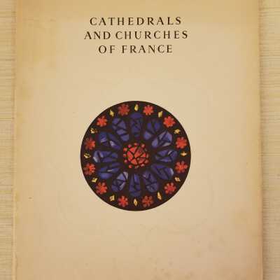 Cathedrals and Churches of France