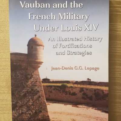 Vauban and the French Military Under Louis XIV