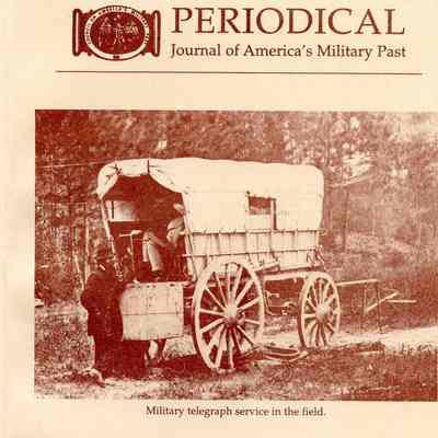 The Journal of America's Military Past: Spring 1996