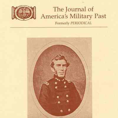 The Journal of America's Military Past: Winter 2010