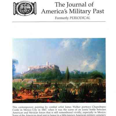 The Journal of America's Military Past: Spring/Summer 2013