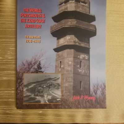 The World, Portsmouth & The 22nd Coast Artillery The War Years 1938-1948