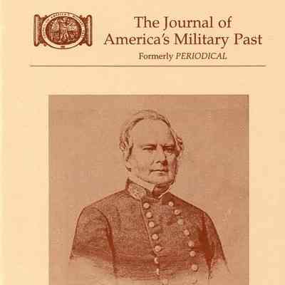 The Journal of America's Military Past: Spring/Summer 2009