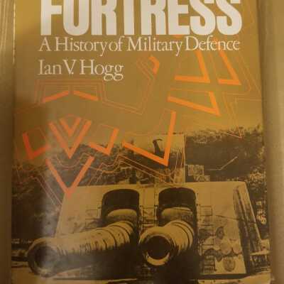 Fortresses A History of Military Defence