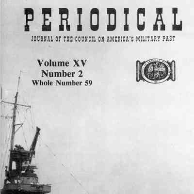 The Journal of America's Military Past: July 1987
