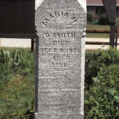 Maria H. Smith - Family Tombstone - Row 3: MARIA H.
Wife Of
O. Smith
Died
Sept 8 1831
Aged
33 YR.
