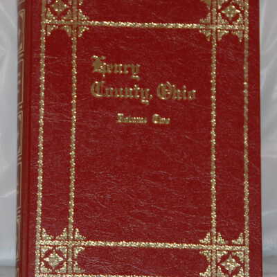 Henry County, Ohio History Book Volume II