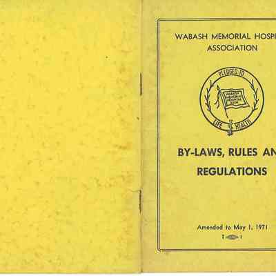 Wabash Memorial Hospital Association By-Laws, Rules and Regulations = May 1, 1971