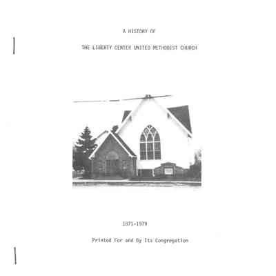 A History of The Liberty Center United Methodist Church - 1871-1979