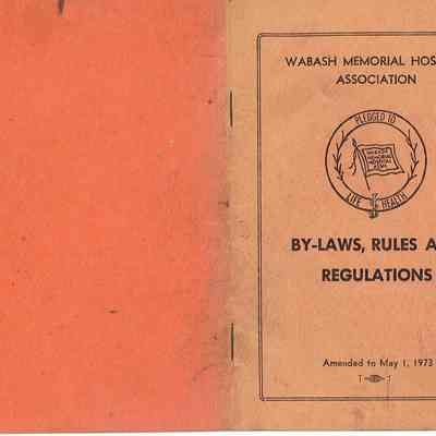 Wabash Memorial Hospital Association By-Laws, Rules and Regulations - May 1, 1973