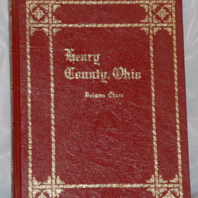 Henry County, Ohio History Book Volume lll