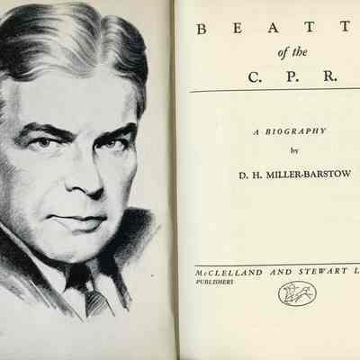 Book: Miller-Barstow, D.H. Beatty of the C.P.R.: A Biography. Toronto: 1951.