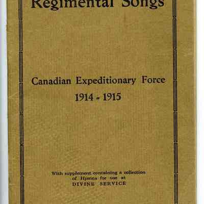 1915 booklet "Regimental Songs Canadian Expeditionary Force 1914-1915."