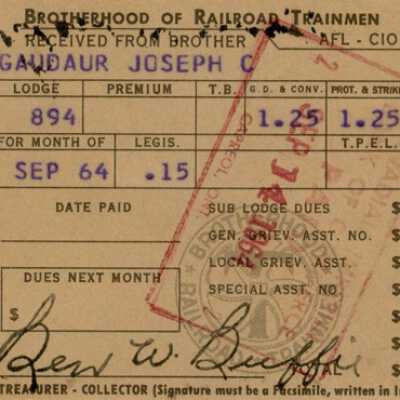 Brotherhood of Railroad Trainmen Lodge 894, Receipt for Dues, Joseph C. Gaudaur, September 1964